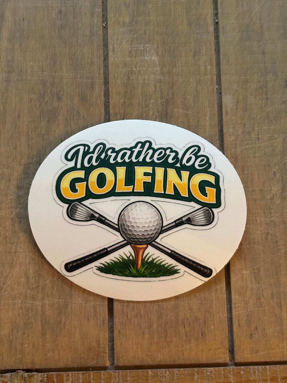 I'd Rather Be Golfing Sticker