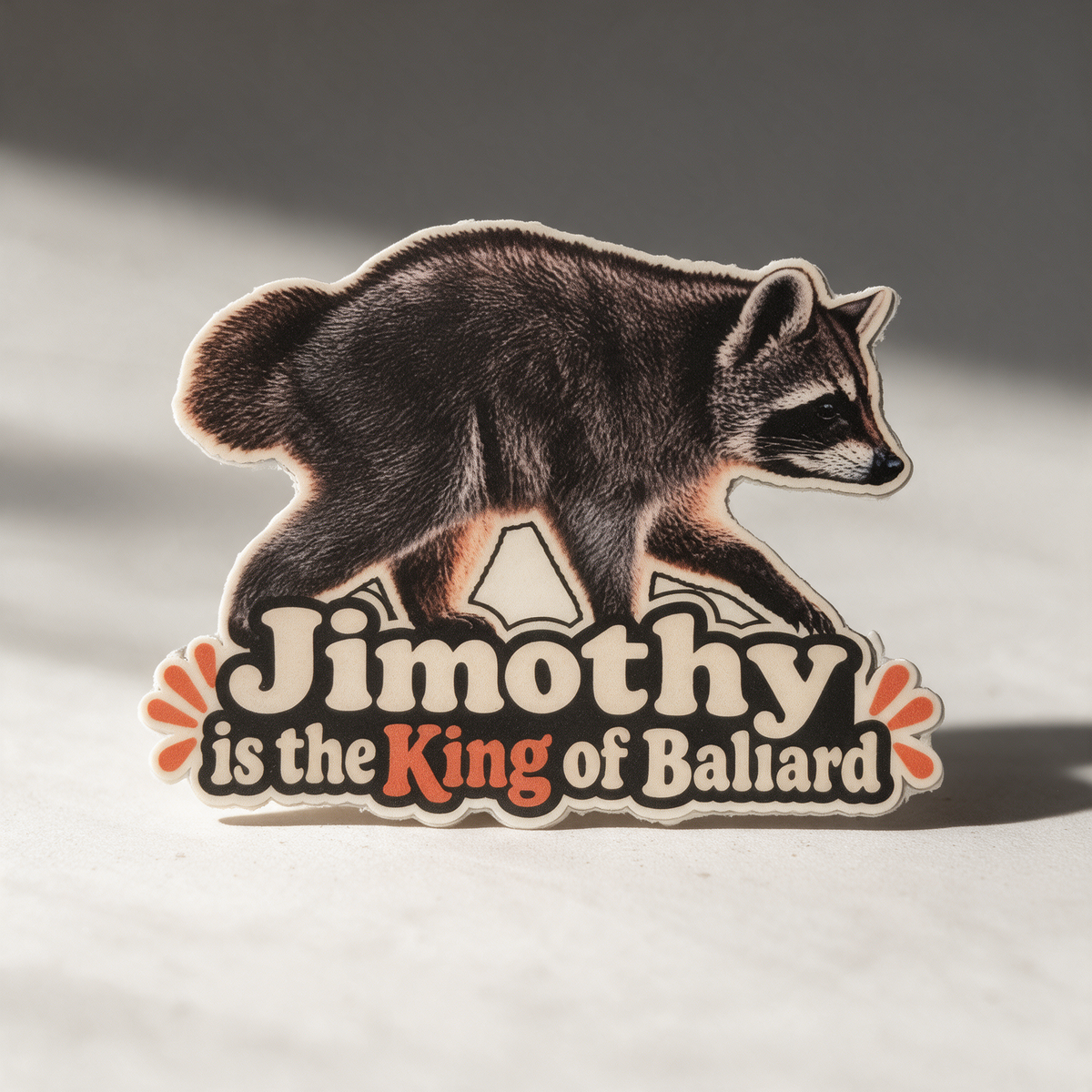 Jimothy-King of Ballard Sticker