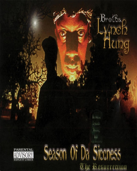 Brotha Lynch Hung- Season of da Siccness Poster